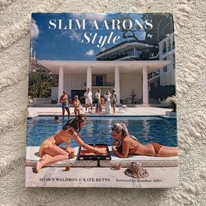 Slim Aarons: Style by Shawn Waldron and Kate Betts 2021 Hardcover Book